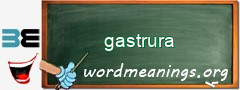 WordMeaning blackboard for gastrura